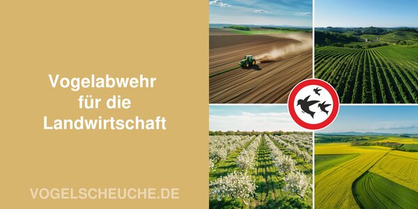 Vogelabwehr Landwirtschaft Vogelabwehr Landwirtschaft
